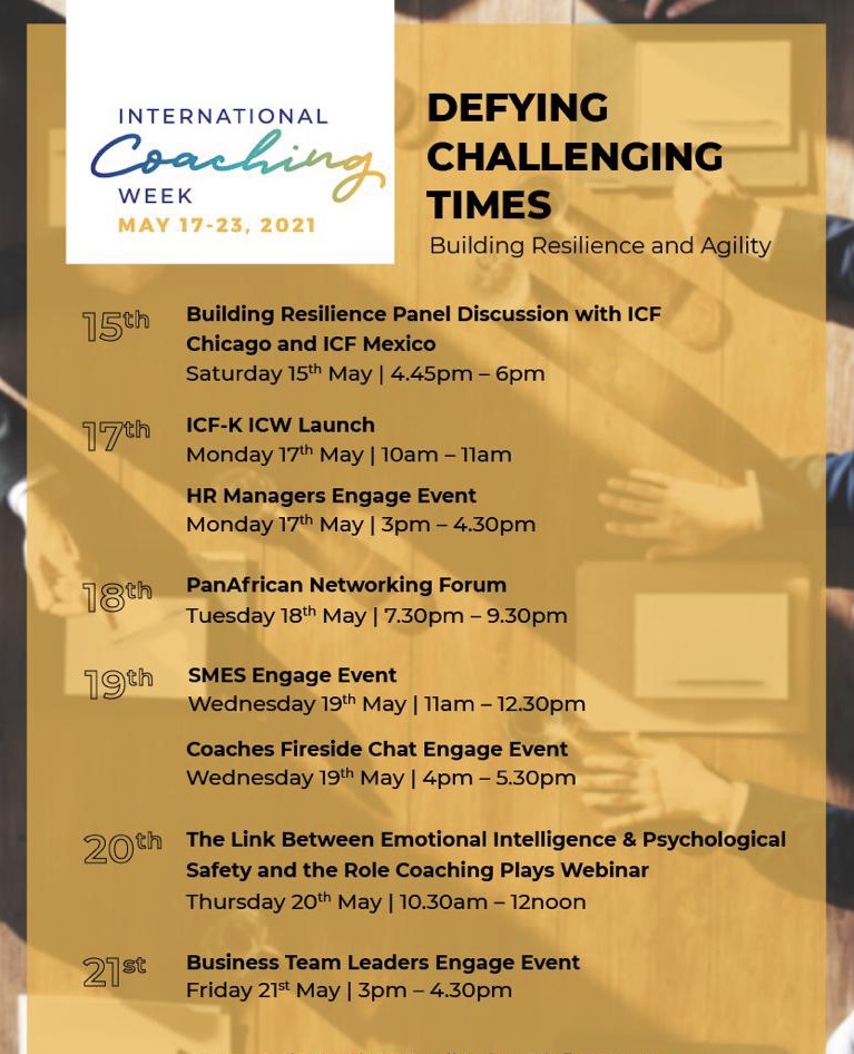 It’s International Coaching Week Mat 17th – 23rd 2021. 
Theme “Defying Challenging Times – Building Resilience and Agility” 

Look out for ICF Chapter activities in South Africa, Kenya & Uganda.
#InternationalCoachingWeek #CoachingWeek #Coaching