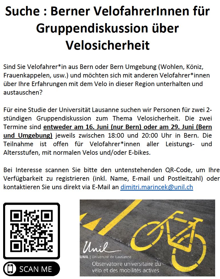Wanted! Berner VelofahrerInnen für Gruppendiskussion über Velosicherheit. Bitte kontaktieren Sie uns, wenn Sie daran interessiert sind, Ihre Erfahrungen mit uns zu teilen und bitte verbreiten Sie das Wort! 🚲🚲🚲🚴‍♀️🚴‍♀️🚴‍♀️