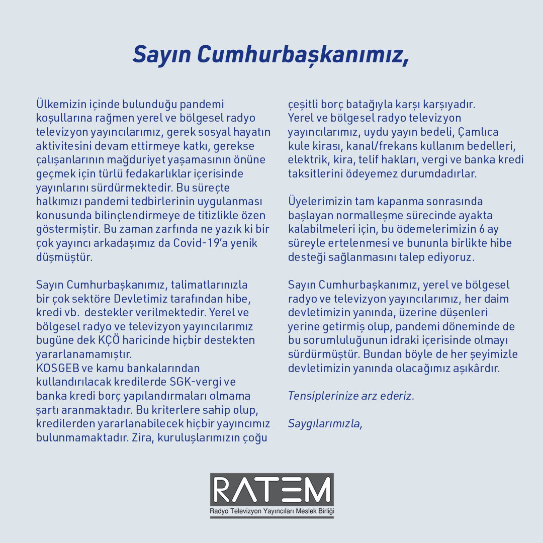 Ülkemizin içinde bulunduğu pandemi koşullarına rağmen radyo televizyon yayıncılarımız, gerek sosyal hayatın aktivitesini devam ettirmeye katkı, gerekse çalışanlarının mağduriyet yaşamasının önüne geçmek için türlü fedakarlıklar içerisinde yayınlarını sürdürmektedir.
