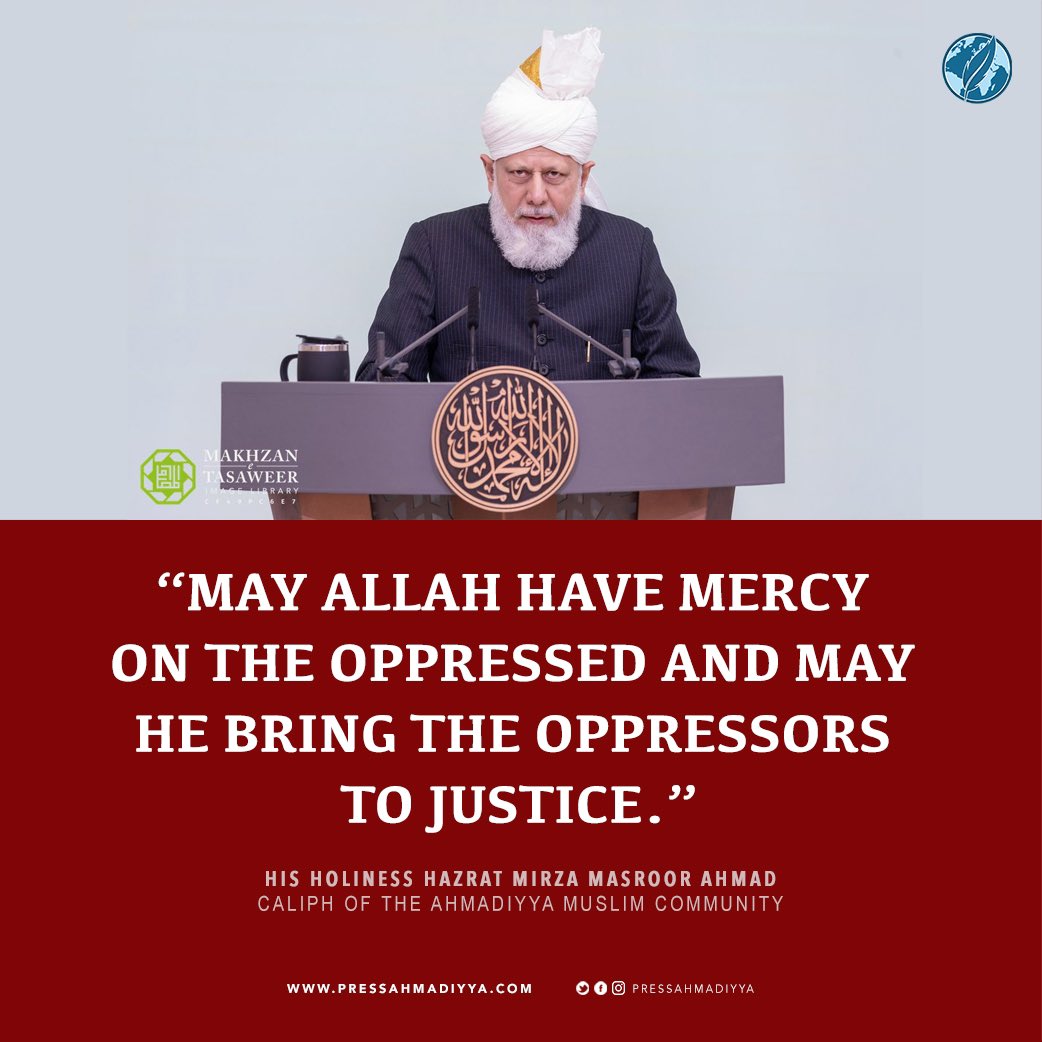 pressahmadiyya's tweet photo. Praying for the Palestinians, Hazrat Mirza Masroor Ahmad said:
“May Allah have mercy on the oppressed and may He bring the oppressors to justice.”

https://t.co/CeCl0aUMJN https://t.co/0wzfLigZ5Z