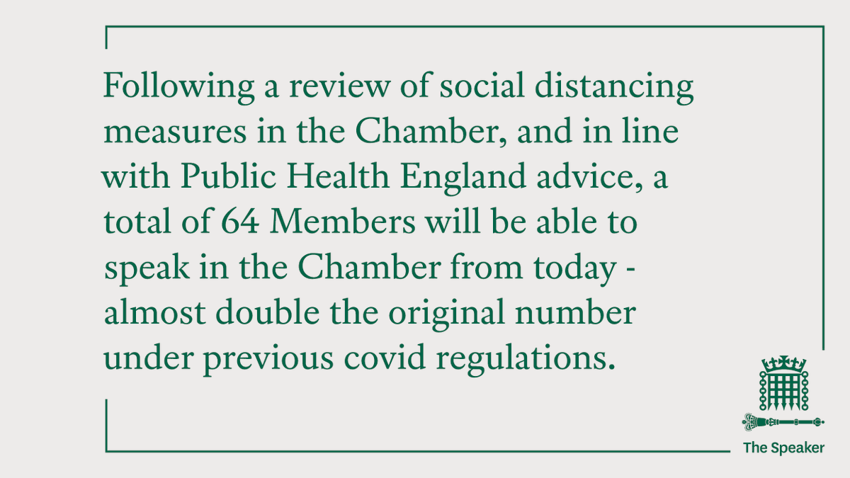 Graphic reads "Following a review of social distancing measures in the Chamber, and in line with Public Health England advice, a total of 64 Members will be able to speak in the Chamber from today- almost double the original number under previous covid regulations."