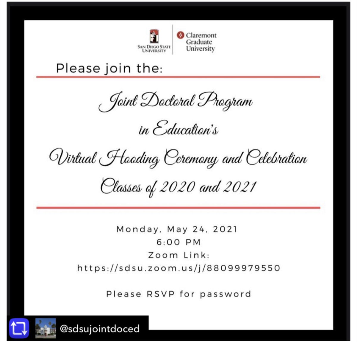 Repost from <a href="/sdsujointdoced/">SDSU Joint Doctoral Program in Education</a> - Join us on May 24 at 6 pm for the Virtual Hooding Ceremony and Celebration of the classes of 2020 and 2021! Please RSVP for the zoom link password!