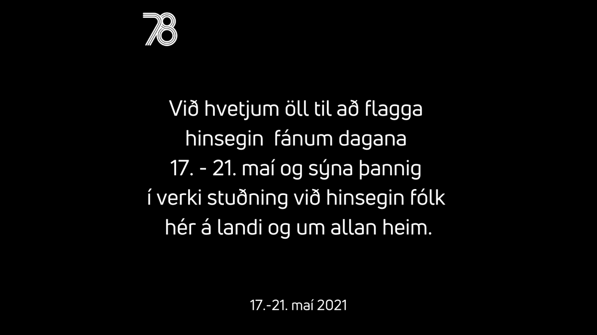 samtokin78's tweet photo. #Flöggum fyrir mannréttindum. 
Í dag er alþjóðadagur gegn hinseginfordómum #IDAHOBIT. Við hvetjum öll til að flagga sínu litríkasta flaggi og lýsa þannig stuðningi við mannréttindi í dag og út vikuna. #regnbogavika
🏳️‍🌈🏳️‍🌈🏳️‍🌈 https://t.co/Q1fzrRgRPy