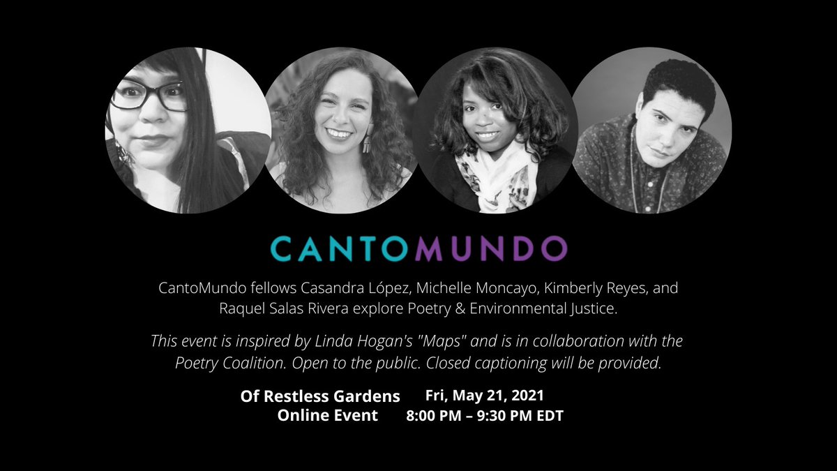 Don't miss this event! <a href="/casandramlopez/">Casandra</a>, @ellemoncayo, @kimerama &amp; @raquelsalasrivera share works that explore Poetry and Environmental Justice with Q&amp;A to follow. Register here: bit.ly/3xqWLqn  #CantoMundo #CantoMundoEvents