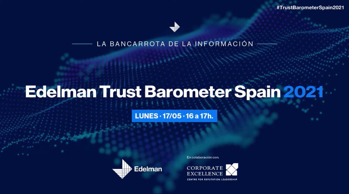 CE4reputation's tweet photo. Ya estamos en vivo en el lanzamiento del
 
✨"Edelman Trust Barometer Spain 2021: "La Bancarota de la información" ✨

¡Únete a la transmisión en vivo!

📽️https://t.co/0J5Mo7dLan

@Edelman_Spain 
#TrustBarometerSpain2021 https://t.co/UwhfHpFmjO