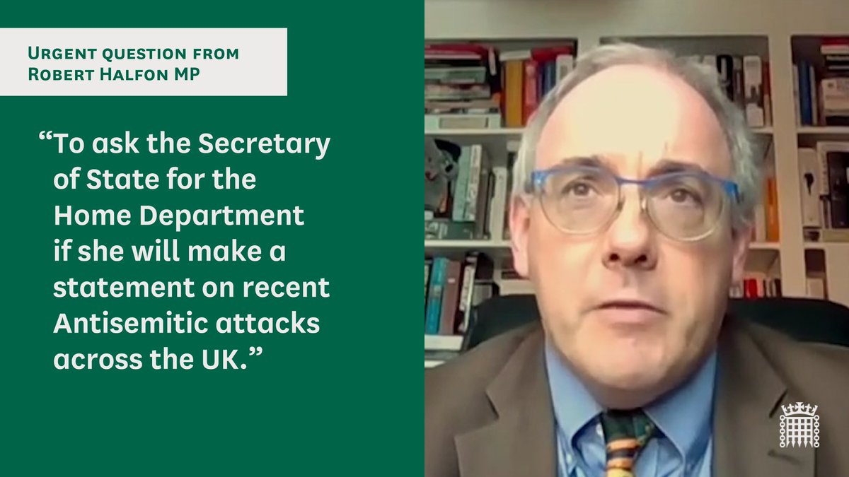 Graphic with image of Robert Halfon MP reads "To ask the Secretary of State for the Home Department if she will make a statement on recent Antisemitic attacks across the UK."