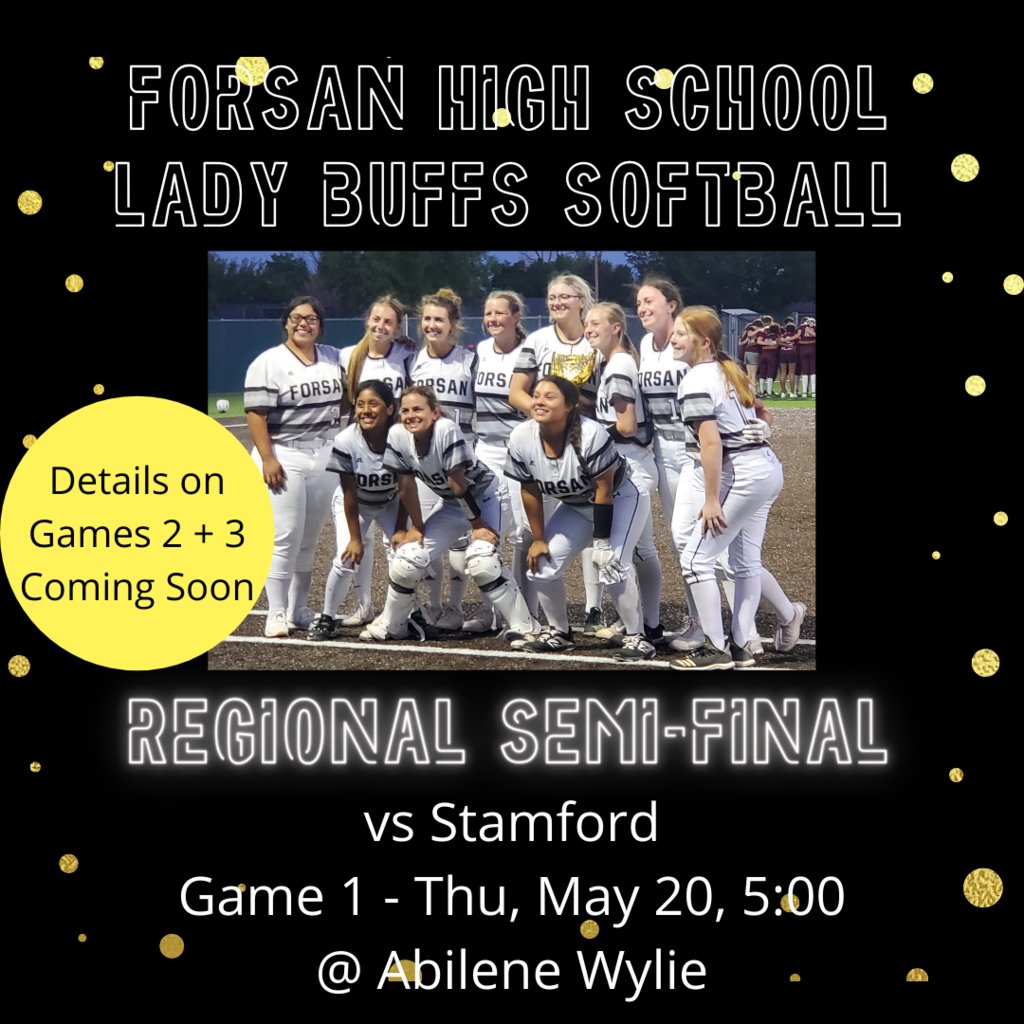 Lady Buffs Regional semi-final game 1 against Stamford will be played at Abilene Wylie on Thursday May 20, 5:00 pm. Games 2 + 3 are set for Coahoma on Saturday @ 3:00 and 5:00 but may change.