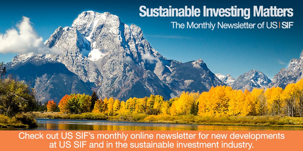 US SIF’s monthly online newsletter is a resource for members &amp; others to keep current on research, educational opportunities, #policy issues, events + other new developments at US SIF and in the sustainable investment industry. Subscribe here: ussif.org/newsletters #ESG #impinv
