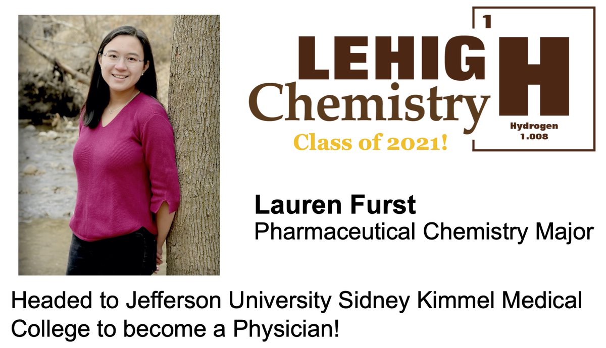 LehighChem's tweet photo. MEET THE CHEMISTRY CLASS OF 2021!
@lauren_1st is a PharmChem Major and is headed to @jeffersonuniv Sidney Kimmel Medical School.
Good luck Lauren! #lehighstrong #WomenInSTEM https://t.co/5Efg7wA9gu