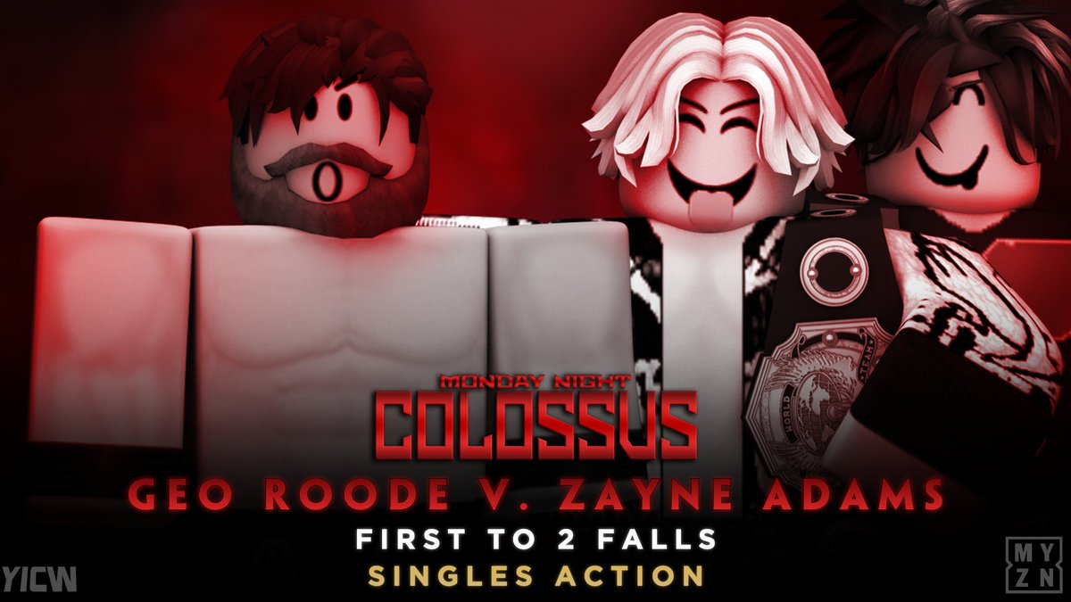 YICWNetwork's tweet photo. SINGLES ACTION

@vGeoLRY v. @ZaynexAdams 

TONIGHT! Another amazing match up as we have THE GLORIOUS #GeoRoode taking on 1/2 of the YICW Tag Team Champions #ZayneAdams in a Singles Match!

Two BRILLIANT Superstars but who will take the win?

#YICW https://t.co/WC3O18bhl5