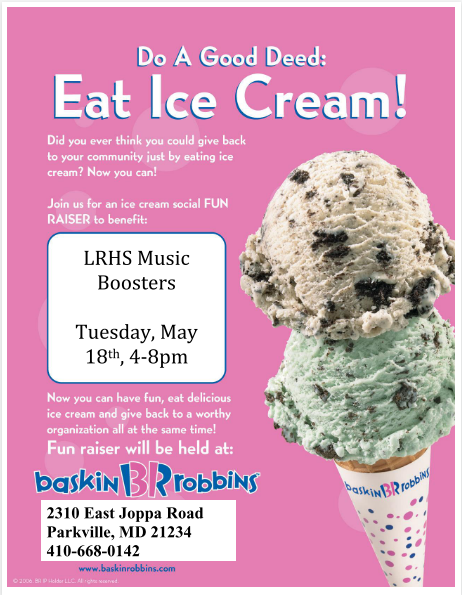 Need some ice cream? Who doesn't?! Come support the LRHS Music Boosters at Baskin Robbins tomorrow from 4-8pm at the Joppa Rd. location.  We hope to see you there! <a href="/RaiderNationLR/">Loch Raven High</a> <a href="/LochRavenHSPTSA/">Loch Raven HS PTSA</a> <a href="/LRRaiders/">Loch Raven Athletics</a> <a href="/croberts_6/">Christine Roberts</a> <a href="/Janine_G_Holmes/">Janine Holmes</a> <a href="/RNN_Raiders/">Raider News Network</a>