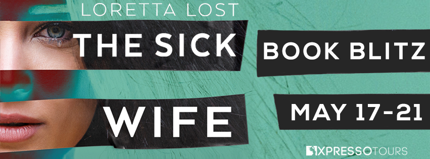 BookHoundsBlog's tweet photo. $20 #Giveaway The Sick Wife by Loretta Lost  @LorettaLost  Ends 5.27 https://t.co/Sqyf2KlAUV https://t.co/HXCLt9vHVf