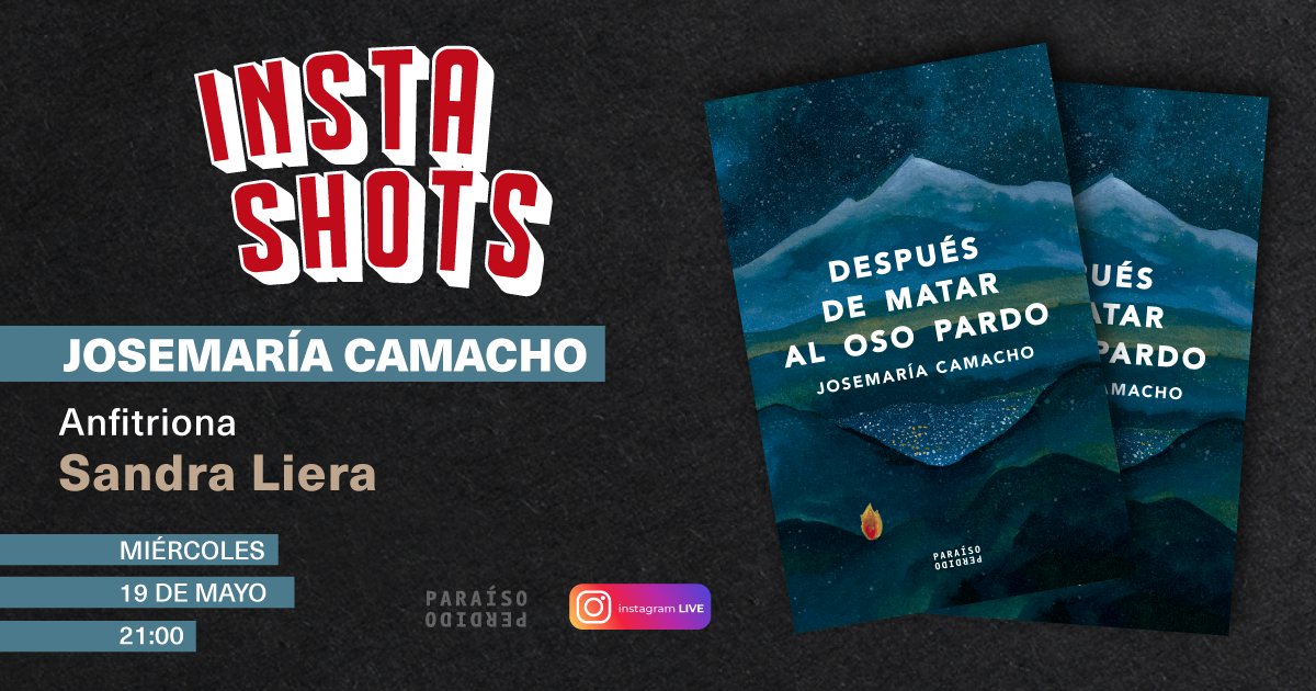 Eparaisoperdido's tweet photo. Éste miércoles no se pierdan la sesión de #Instashots, Sandra Liera (@ruidocontenido) y Josemaría Camacho (@_zemaria) dialogarán en torno a «Después de matar al oso pardo». https://t.co/sbU3vgouvj