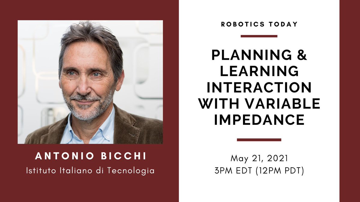 RoboticsSeminar's tweet image. Watch LIVE tomorrow (5/21) at 15:00 EDT: #Robotics Prof. @AntonioBicchi (@Unipisa, @IITalk Genoa) presentation + panel about the fundamentals and applications of human and robot variable impedance.