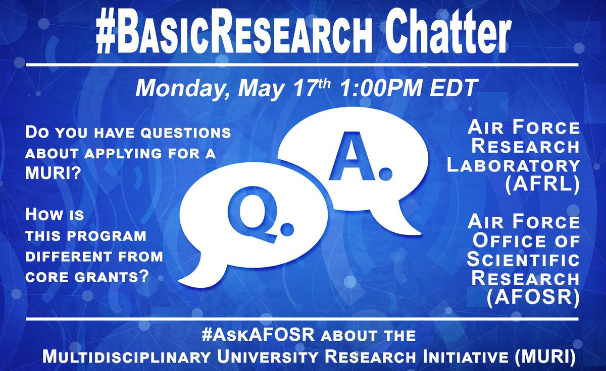AFOSR's tweet photo. Welcome to our #BasicResearch Chatter hour highlighting the Air Force Fiscal Year 2022 Multidisciplinary Research Program of the University Research Initiative (MURI). @AFResearchLab #BasicResearch #AFOSRBoldResearch #HighRiskHighReward #Grants #AFOSRMURI #AskAFOSR https://t.co/gZlpuE2msC