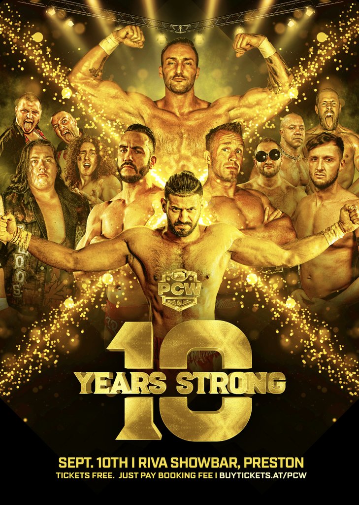 PCW_UK's tweet image. PCW is Ten Years Old - September 10th @RivaShowbar #Preston 
Tickets go on sale this SUNDAY at 3pm!! Help us &amp;amp; share this post. This is a small part of a very stacked line up for this show.....
