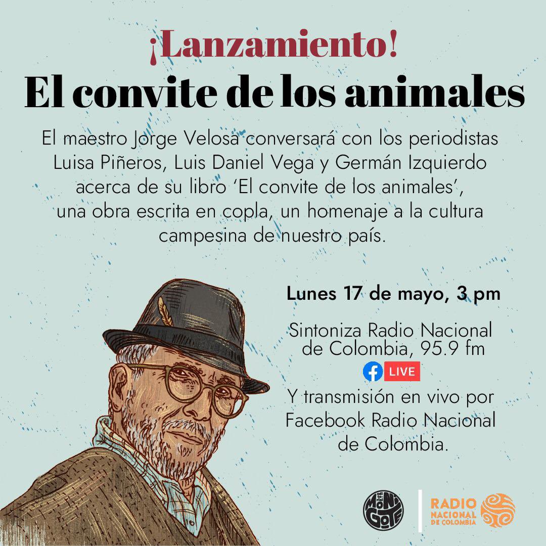 En un ratico nos escuchamos hoy 17 de mayo por <a href="/RadNalCo/">Radio Nacional CO</a> para el lanzamiento de ‘El convite de los animales’ escrito por el maestro Jorge Velosa.