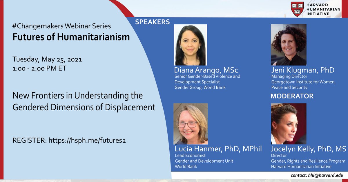 May 25 at 1 PM ET! Join HHI and @HarvardGR2 for a discussion on the intersection of #gender, conflict and #forceddisplacement with three leading experts in the field. This webinar is part of our #Changemakers Futures of Humanitarianism series. Register ➡️hsph.me/futures2