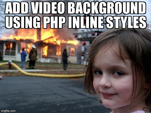 overflow_meme's tweet image. Add Video Background Using PHP Inline Styles stackoverflow.com/questions/6678… #jquery #html5video #php #video #css