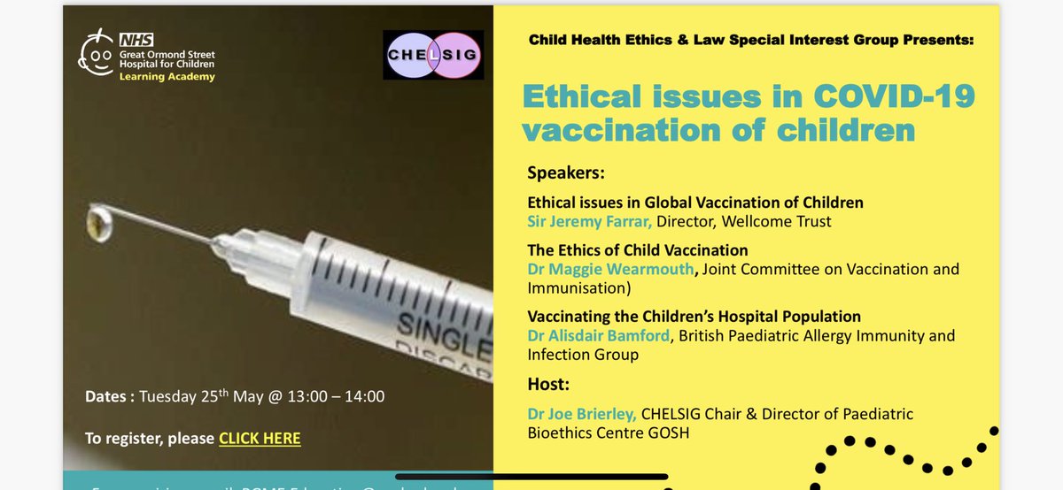 gosh.zoom.us/webinar/regist… Just over a week ‘til joint CHELSIG & BPAIIG (RCPCH affil’ SIGS) webcast: ethical issues in COVID-19 vaccination in children. Free but need to register, see attached @GOSH_PGME @RCPCHtweets @PICSociety @ESPNIC_Society @bpaiig @uclbioethics @Nuffbioethics