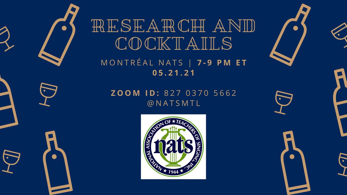 NATSMTL's tweet photo. NATS Montreal @natsmtl is pleased to invite students to present their voice-related research in a fun and welcoming online event: Research &amp; Cocktails!

Zoom on 21 May 2021, from 7:00-9:00pm EST.

Zoom Link: https://t.co/PTmEci3b1u
Zoom ID: 827 0370 5662 https://t.co/E6hRScB0m5