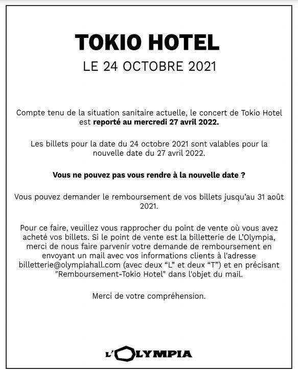 THFrance's tweet photo. 📢Annonce - Remboursement / L'Olympia (PARIS)

Vous ne pouvez pas vous rendre à la nouvelle date ?

Vous pouvez demander le remboursement de vos billets jusqu’au 31 août 2021.

Les billets pour la date du 24 octobre 2021 sont valables pour la nouvelle date du 27avril 2022. https://t.co/26teK3oLe1