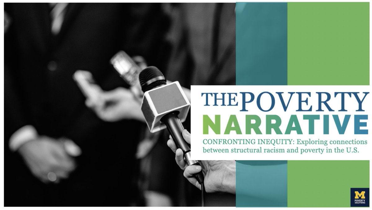 UMich's tweet image. ICYMI: The #PovertyNarrative series by #PovertySolutions features leading researchers and journalists discussing why it&apos;s so important to get the poverty narrative right, and exploring connections between racism and poverty. myumi.ch/kxQlD