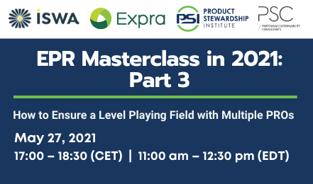 productsteward's tweet photo. Save the date! Next Thu, May 27, 11am-12:30pm ET, join PSI, @ISWA_org, the Extended Producer Responsibility Alliance, &amp; @Kyripar for the third webinar in our EPR Masterclass series, "How to Ensure a Level Playing Field with Multiple PROs". Register at:  https://t.co/pv8vbjvt8O https://t.co/TVr1R2SRpf