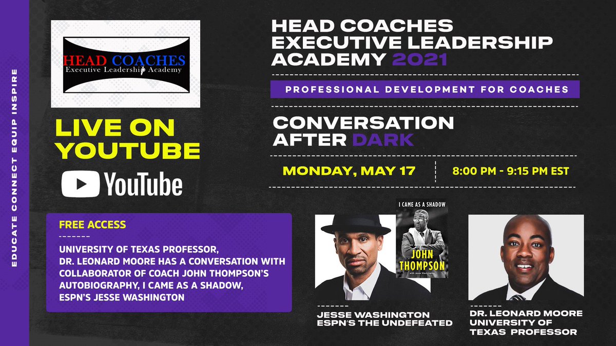 The Life of John Thompson 

Jesse Washington (ESPN) &amp; Dr. Leonard Moore (Texas Professor) will carry us thru a POWERFUL conversation wrapped around 
John Thompson’s stories on LEADERSHIP

◾️ | Free Access via YouTube 
💻 | youtu.be/EbuEl__txXc

#HCELA21