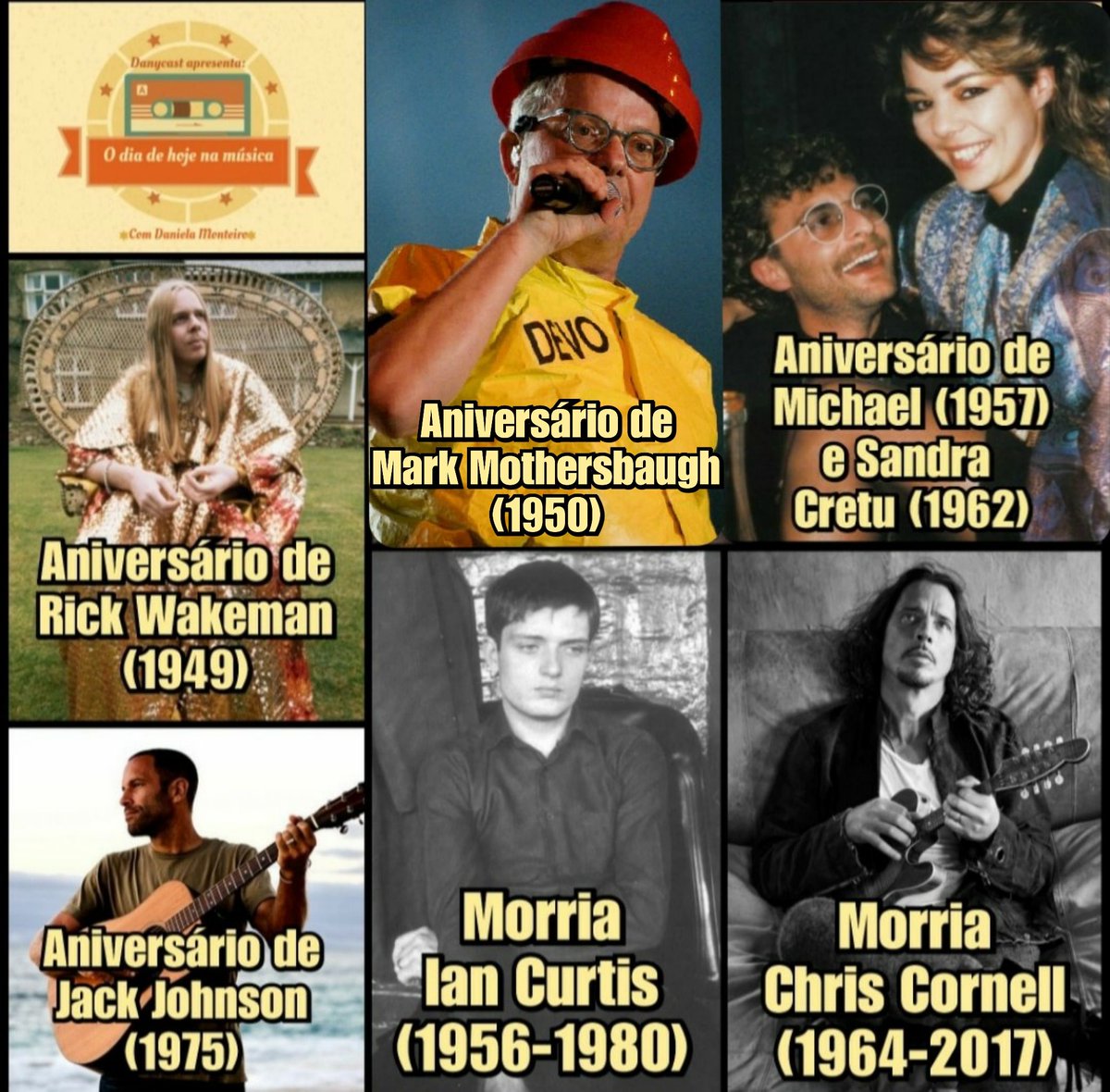 Edição 18 de maio! 🎶
#danycast #thisdayinmusic #hojenamúsica #rickwakeman #jackjohnson #enigma #michaelcretu #sandracretu #yes #iancurtis #joydivision #chriscornell #audioslave #soundgarden #markmothersbaugh #devo