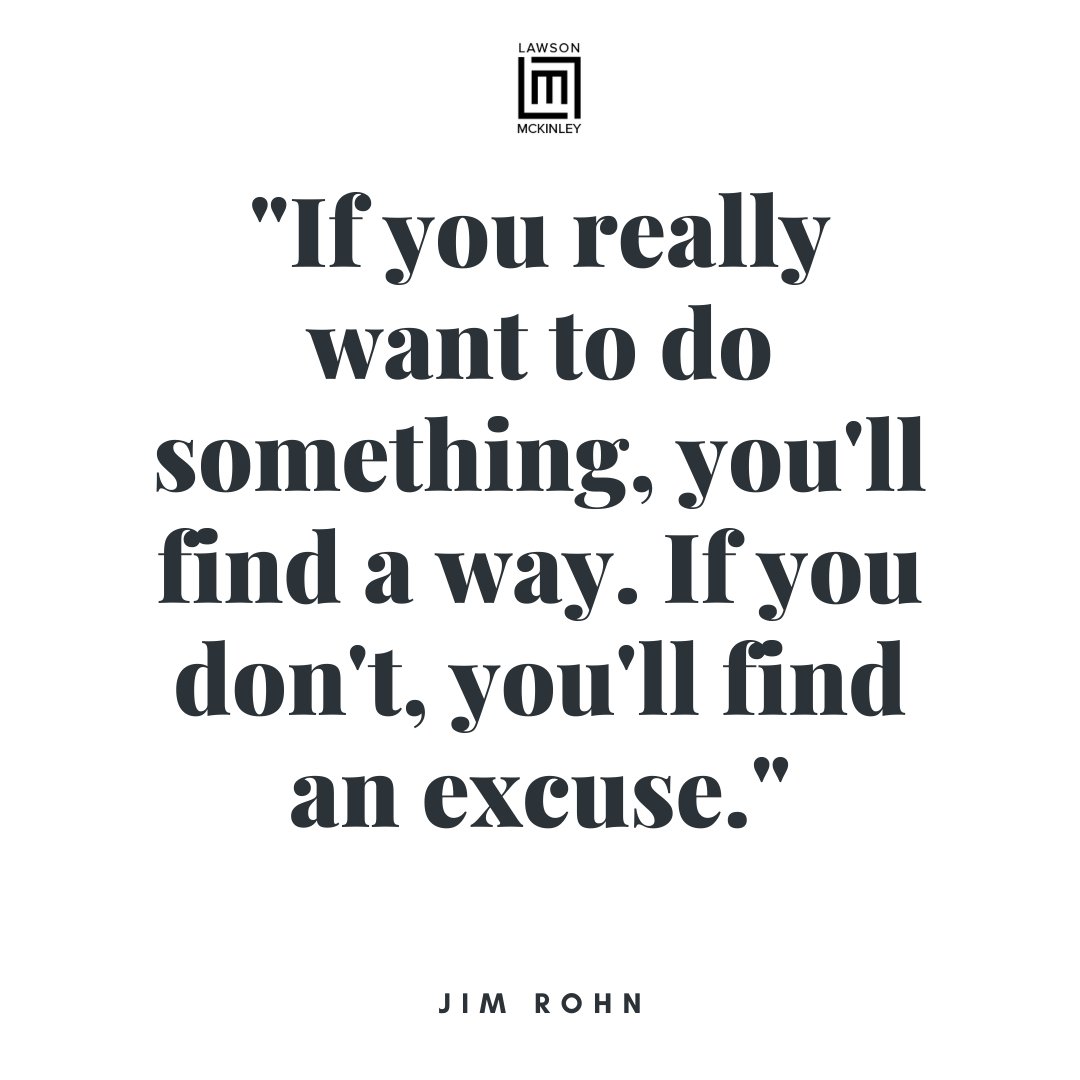 "If you really want to do something you'll find a way. If you don't you'll find an excuse." - Jim Rohn

#MondayMotivation #mondaythoughts #jimrohn #ceomindset #atlantalawfirm #thelmfirm