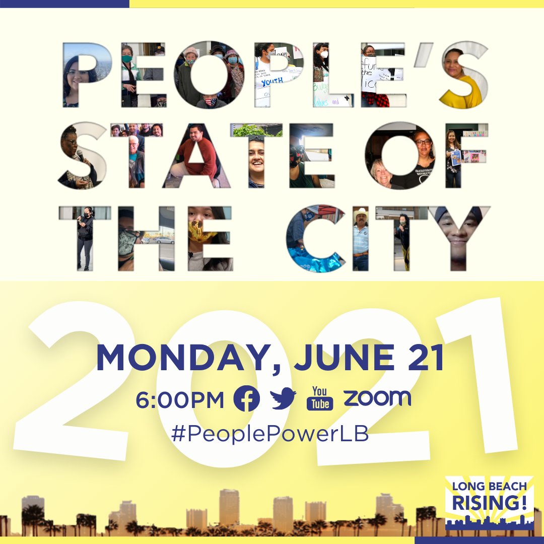 SAVE THE DATE: #PeoplesStateoftheCityLB 2021 
Monday, June 21
6:00pm online (info to come)

Learn more about Long Beach Rising! campaigns: lbforward.org/lbrising

#PeoplePowerLB