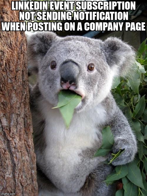 overflow_meme's tweet image. LinkedIn event subscription not sending notification when posting on a company page stackoverflow.com/questions/6757… #linkedin #linkedinapi