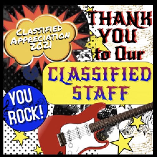 Thank you to our wonderful Classified Staff! We appreciate all you do!!
