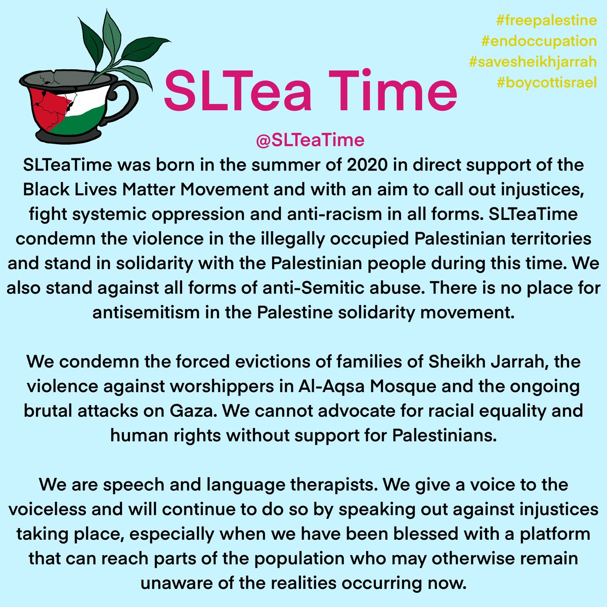 SLTeaTime's tweet image. You might think this isn’t a speech and language therapy matter. It is - our clients and therapists are impacted by the emotional images seen on social media every day. From the stories of friends and families suffering and from feeling helpless miles away. #FreePalaestine