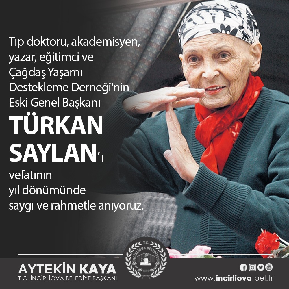 Çağdaş bir Türkiye için hayatını eğitime, çocuklara ve gençlere desteğe adamış, tıp doktoru, akademisyen,yazar,eğitimci ve Çağdaş Yaşamı Destekleme Derneği'nin Eski Genel Başkanı Türkan Saylan'ı vefatının yıl dönümünde saygı ve rahmetle anıyoruz. #İncirliova #İncirliovaBelediyesi