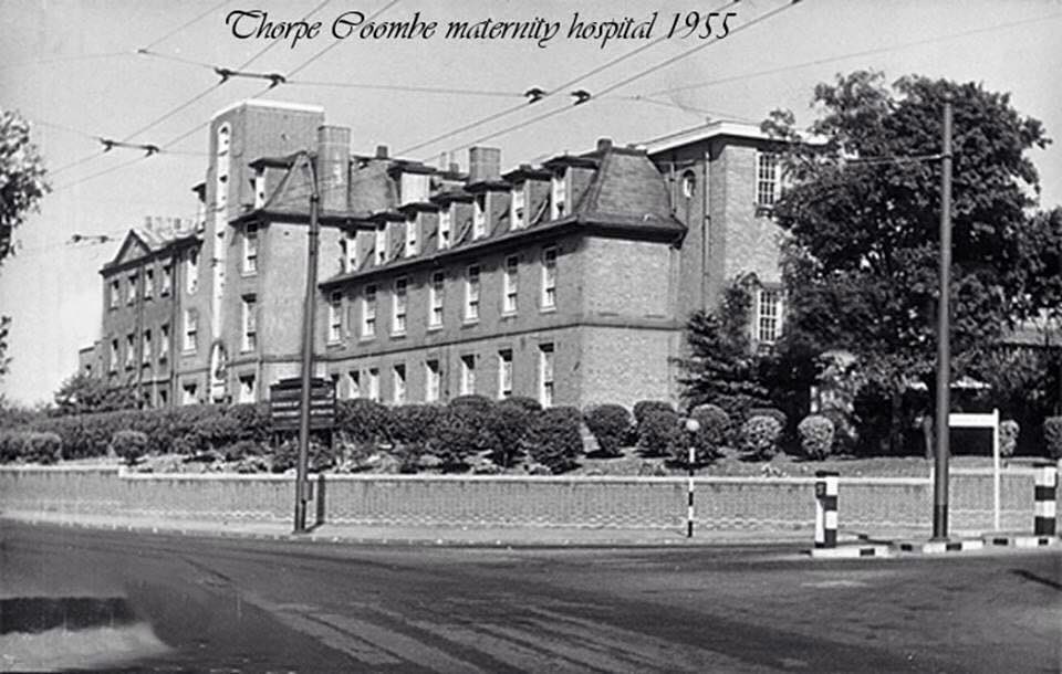 Thorpe coombe maternity hospital Forest road Walthamstow 1955