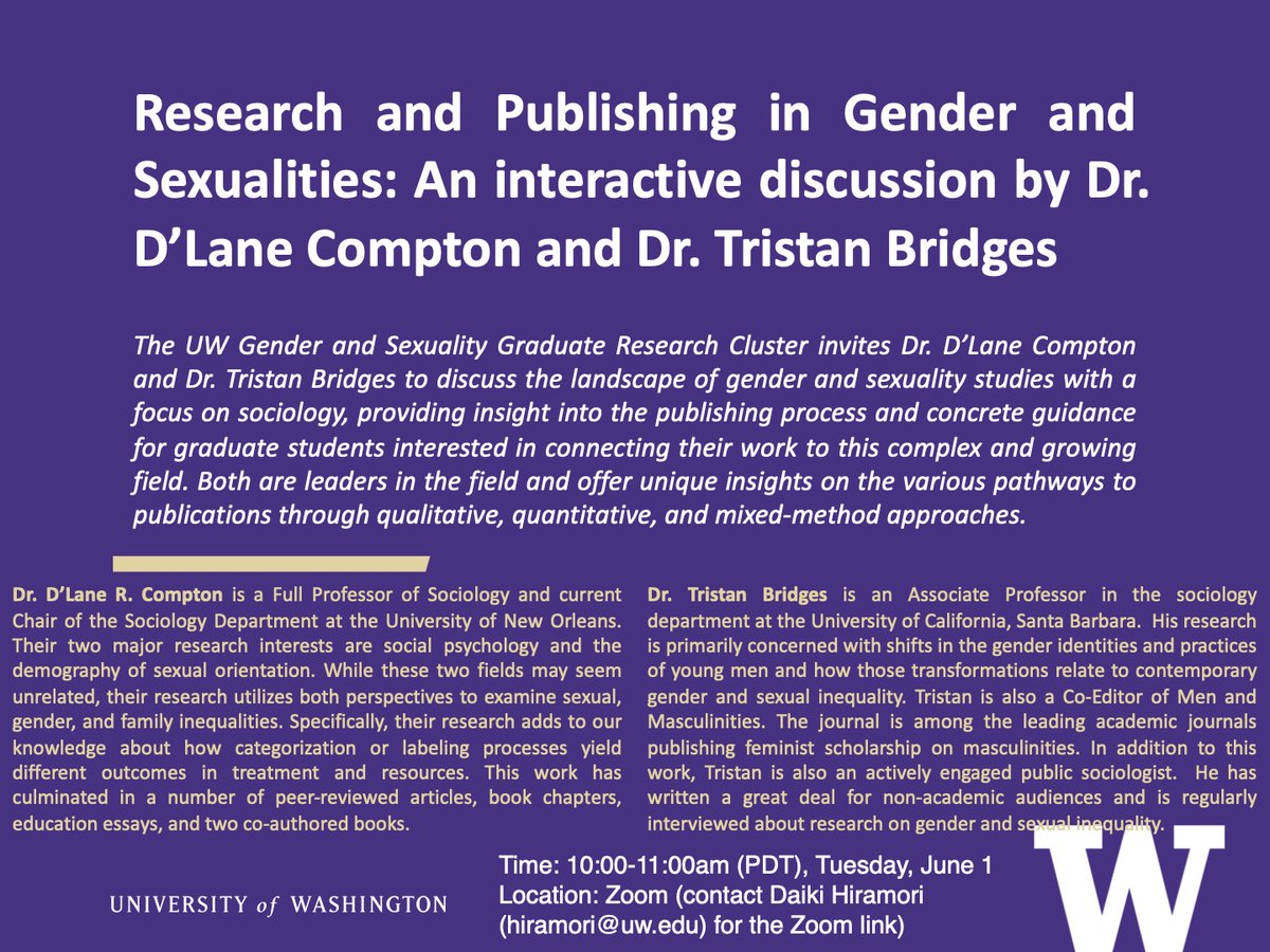 UWGenderGroup's tweet photo. On June 1 (10-11am PDT), @UWGenderGroup will host an event for graduate students titled, "Research and Publishing in Gender and Sexualities: An interactive discussion by Dr. D’Lane Compton (@drcompton) and Dr. Tristan Bridges (@tristanbphd)." See the poster below for more info! https://t.co/Lk2LuWrE8r