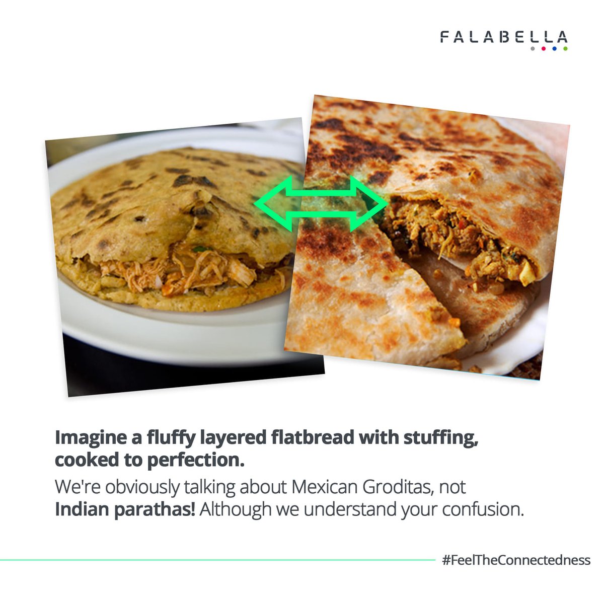 Falabella_India's tweet photo. Talk about an uncanny resemblance! The Gordita is pretty much the Mexican cousin of the Indian flatbread!
#feeltheconnect #paratha #mexico #india #gordita https://t.co/4hM4ltSfCo