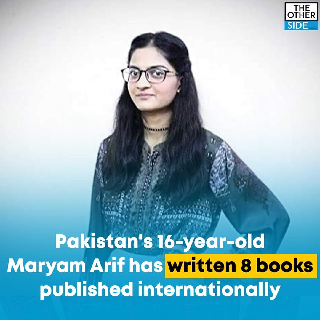 arsalan635's tweet photo. Maryam was 10 years old when she started to write. Her love for writing led her to write her first book when she was 14 and soon afterward she wrote 7 books in one year at the age of 15 becoming one of Pakistan's youngest authours
 #MaryamArif 
#Pakistan 
#PakistanMakingProgress https://t.co/WSKKTRKehy