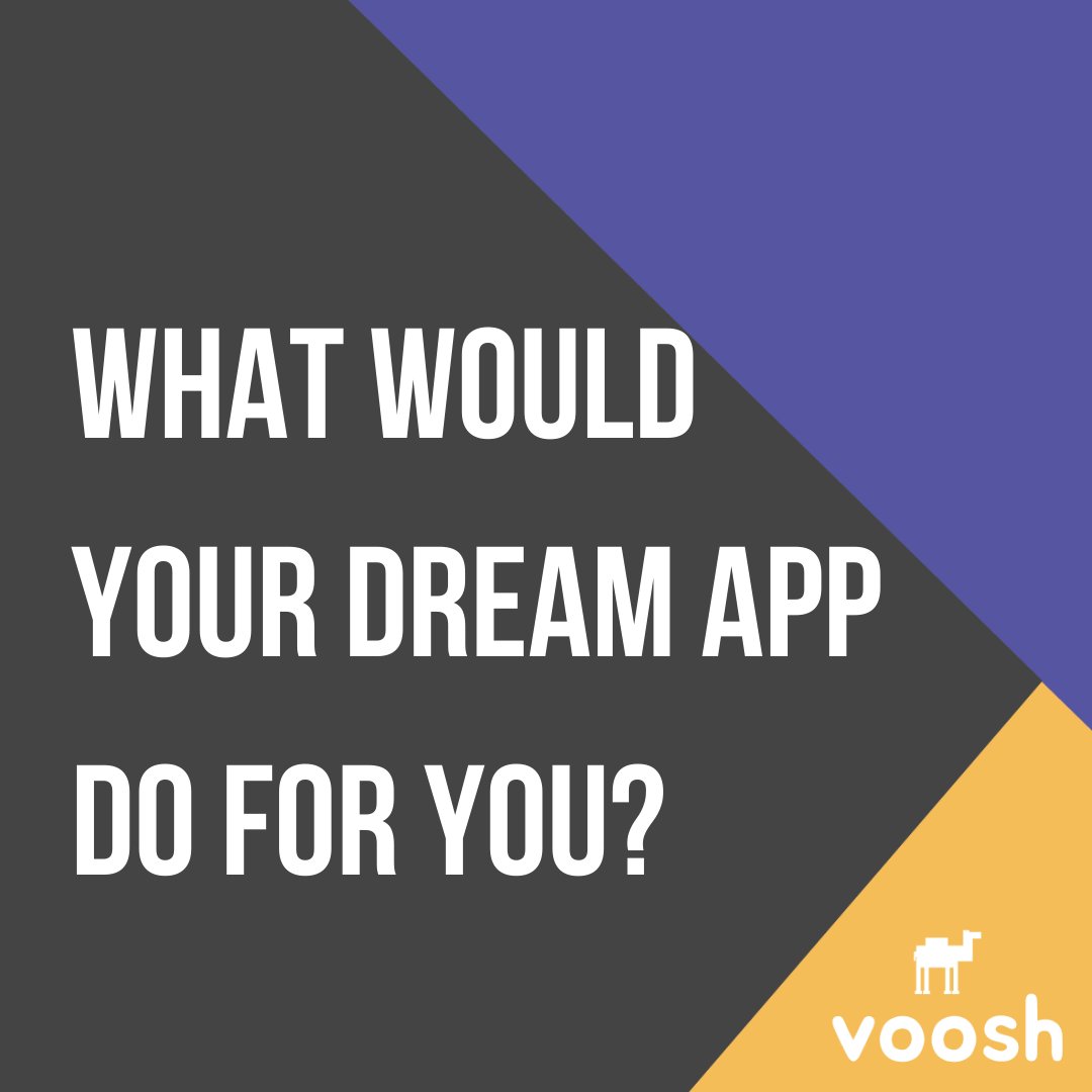 An app to remind you which aspect of your life needs more attention?
Or maybe one to automatically organise all the photos on your camera roll into identified folders? 
We definitely could use some help with that...

#Voosh #ThisIsVoosh