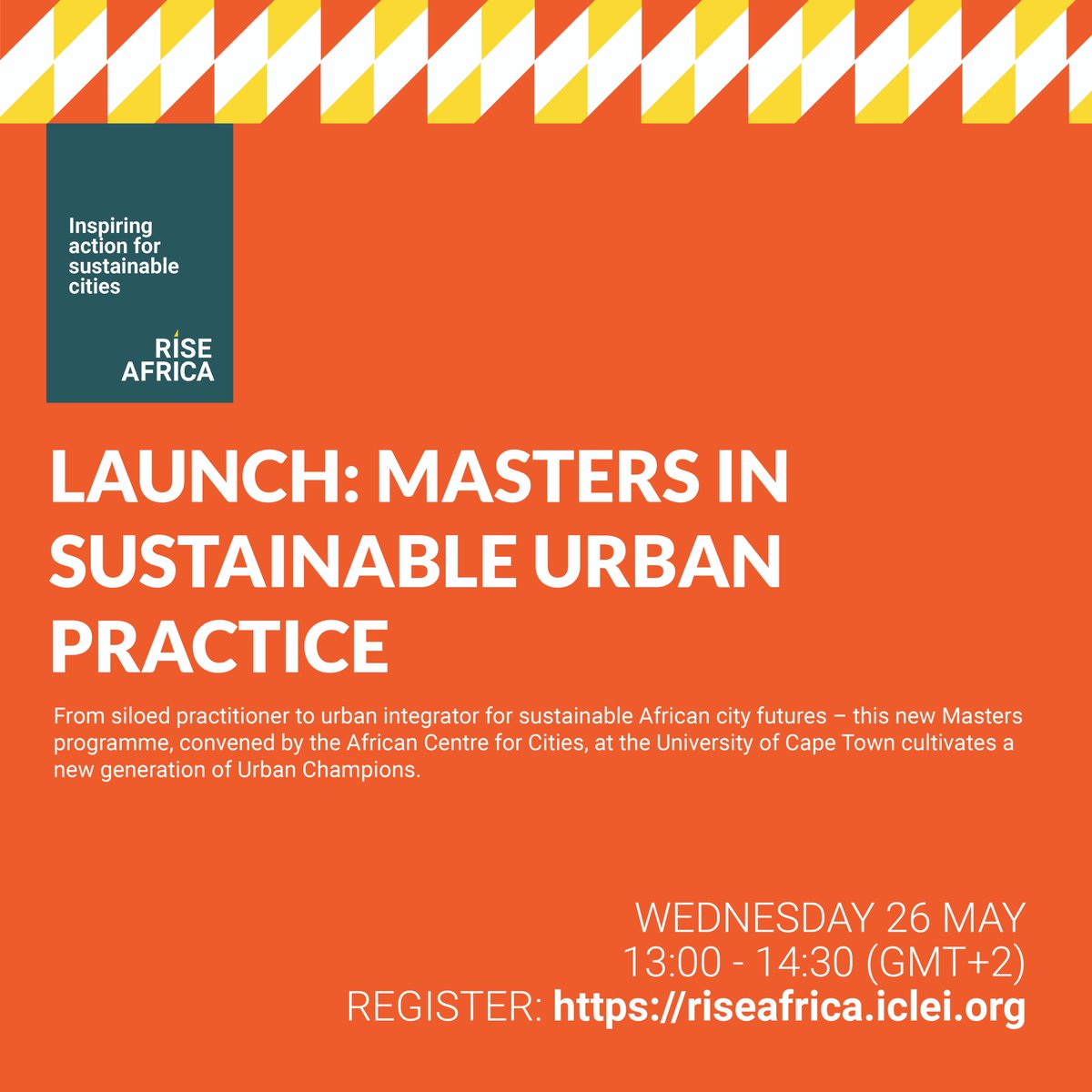 INVITE | ACC is very excited to invite you to the launch of the new Masters in Sustainable Urban Practice as part of the forthcoming @ICLEIAfrica #RISEAfrica2021 #ActionFestival . REGISTER HERE | bit.ly/3u2MCNO #FutureAfricanCities #NextUrbanChampions* #MSUP