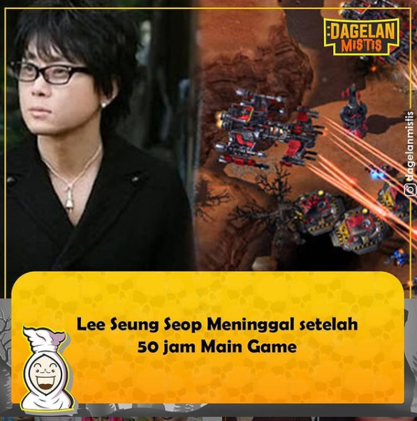 DagelanMistis's tweet photo. LEE SEUNG SEOP MENINGGAL SETELAH 50 JAM BERMAIN GAME 

Kisah sedih mengenai seorang gamer yang meninggal setelah bermain game ...

a thread https://t.co/H0Kltnuiui