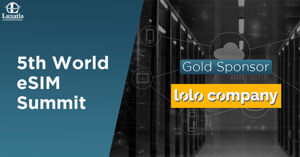 Luxatia_intl's tweet photo. Don't miss the chance to meet Lolo Company, our Gold Sponsor during the 5th World #eSIM Virtual Summit! Find out more about their services: https://t.co/BVMMOMfV5i #WorldeSIM2021 #embeddedsim #eSIMsecurity #CloudServices  #IoT Online tickets: https://t.co/LJPKRCQxFJ https://t.co/fPbPtGBsp2
