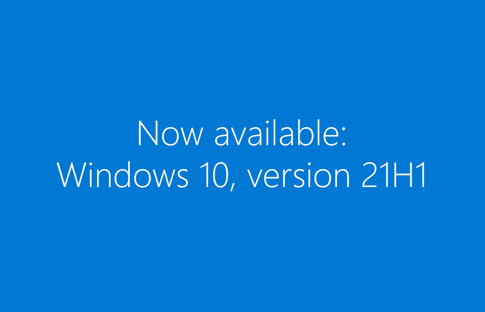 Now available: Windows 10, version 21H1! 
🧐How to get it: aka.ms/how-to-get-21H1
🖱️Tools/resources to support it: aka.ms/tools-for-21H1

#Windows10 #21H1 #Update