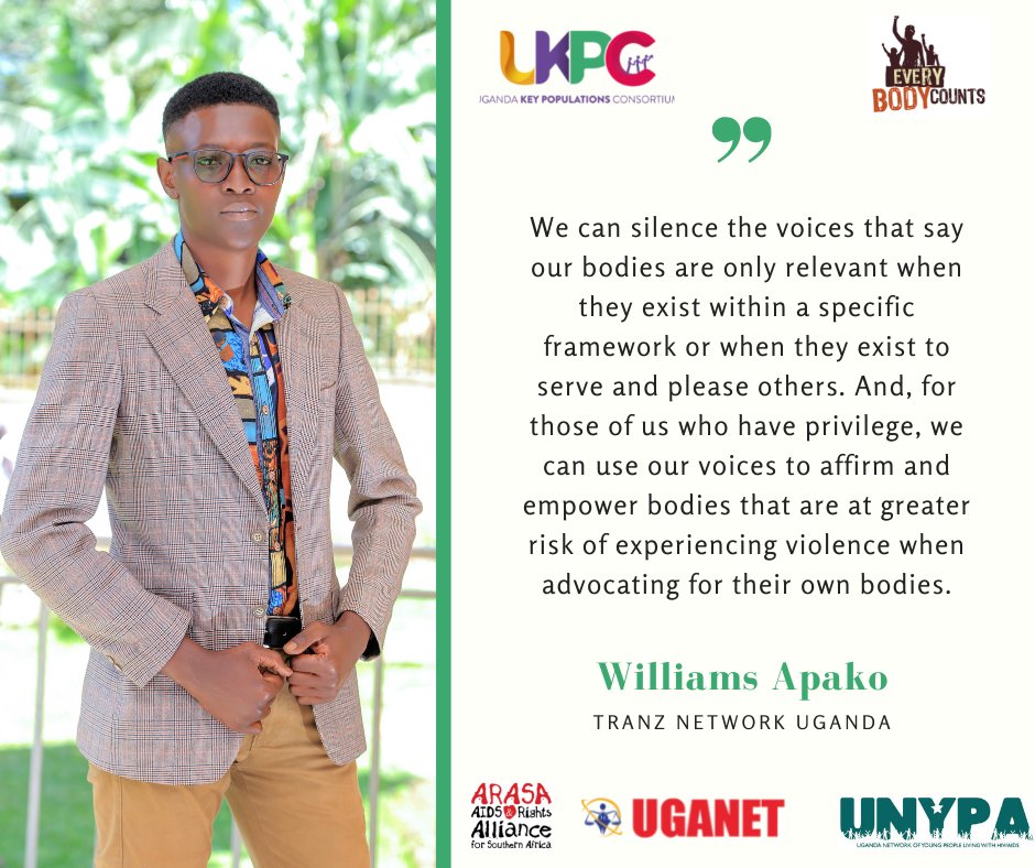 According to Williams Apako, Executive Director of @TranzNetwork Uganda, we can use our voices to affirm and empower bodies that are at greater risk of experiencing violence when advocating for their own bodies. #RespectMyBodyUG #EveryBodyCounts #IDAHOBIT2021