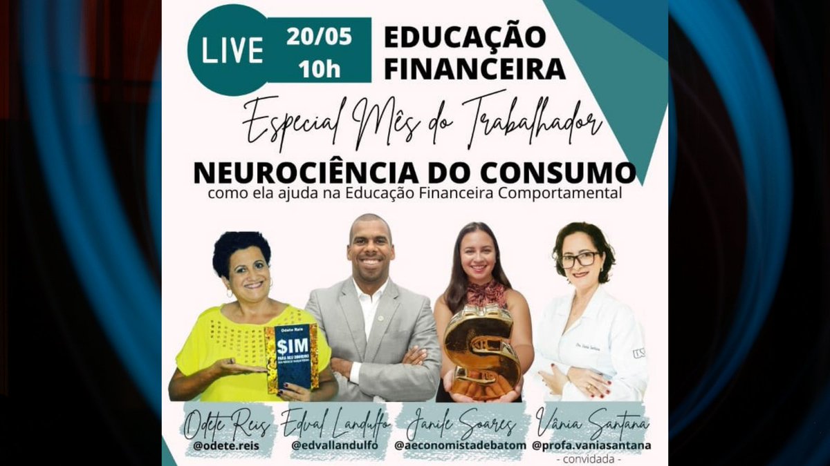 odetefreis's tweet photo. NEUROCIÊNCIA DO CONSUMO e como ela ajuda na Educação Financeira Comportamental será o tema desta Live especial em homenagem ao “Mês do Trabalhador”,
pelo canal: https://t.co/fg6BgttMqd
#odetereispalestrante #neurociência #educaçãofinanceiracomportamental #livroSIMparaseudinheiro https://t.co/qurnQg2HTI