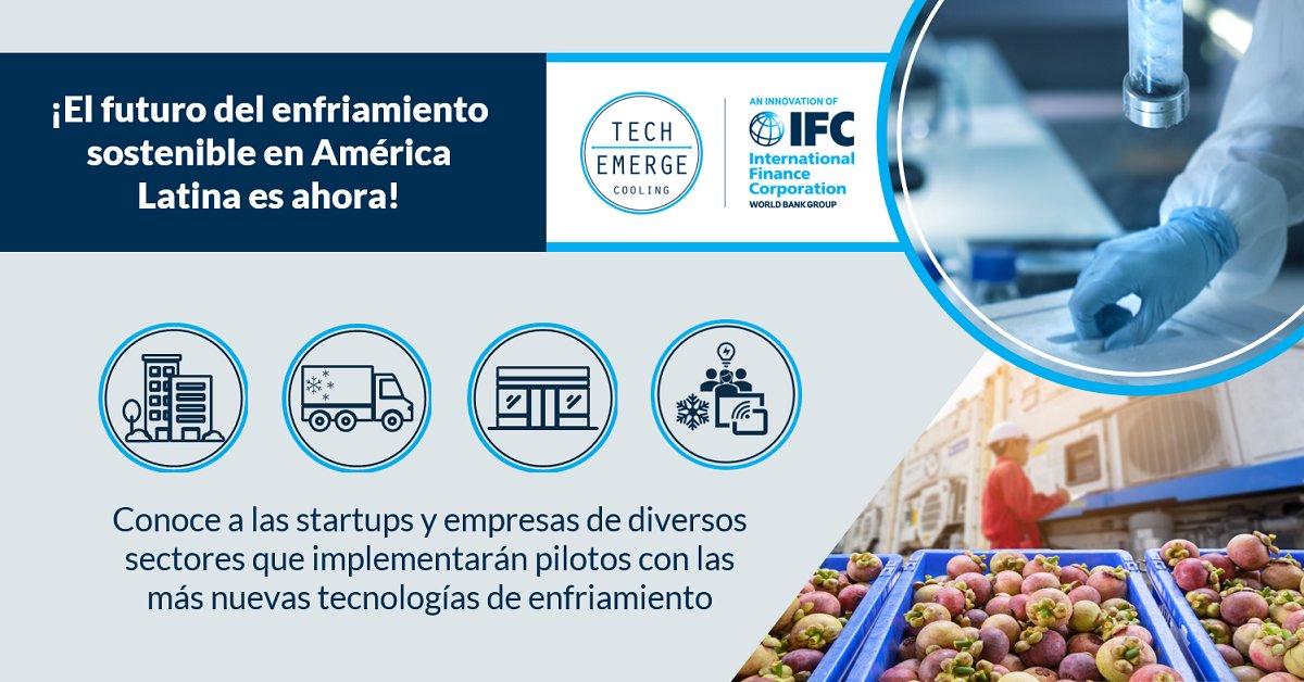 Felicitaciones a los innovadores globales y empresas de #AmLat seleccionadas p/ el programa #TechEmerge de IFC p/ implementar más de 20 pilotos tecnológicos de #enfriamiento sostenible que buscan eficiencia energética y reducir las emisiones. Conoce más: wrld.bg/jpVZ50EPyXQ