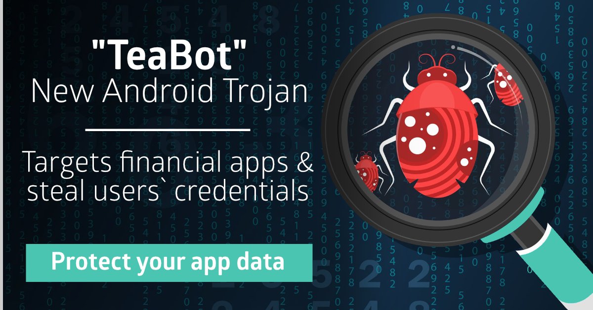 New Android Trojan “TeaBot” Targeting Financial Apps, steals users`s credentials &amp; sensitive information: promon.co/security-news/…
#Android #fintech #AppSec