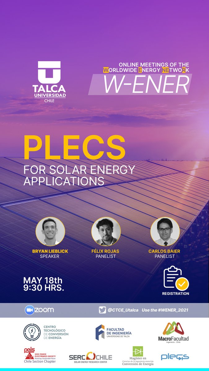 MacroFacultad's tweet photo. Ya comenzamos #WENER_2021 ⚡️⚡️

"PLECS para aplicaciones de energía solar", donde Bryan Lieblick, de #Plexim, será el expositor ⚡️⚡️

🔹 Panelistas Carlos Baier (académico @ingUtalca) y Felix Rojas (académico @usach).  

🔹 Sigue la transmisión  👇
https://t.co/c3NnVm1nNI https://t.co/AlkqSUcHj4